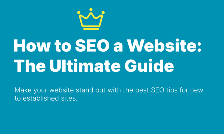 How to SEO a Website: The Ultimate Guide